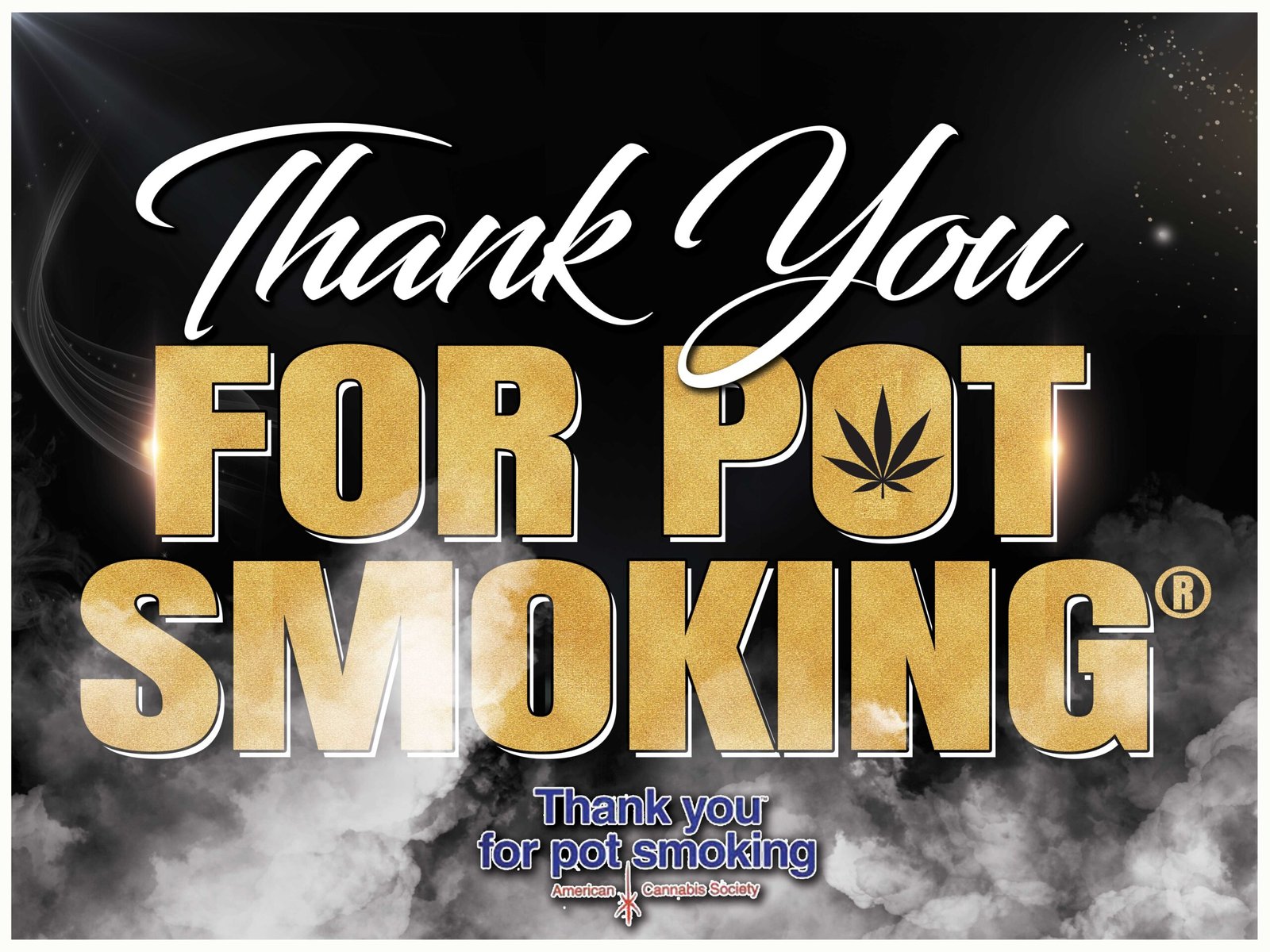 Thank You For Pot Smoking - GreenRX Oak Creek dispensary